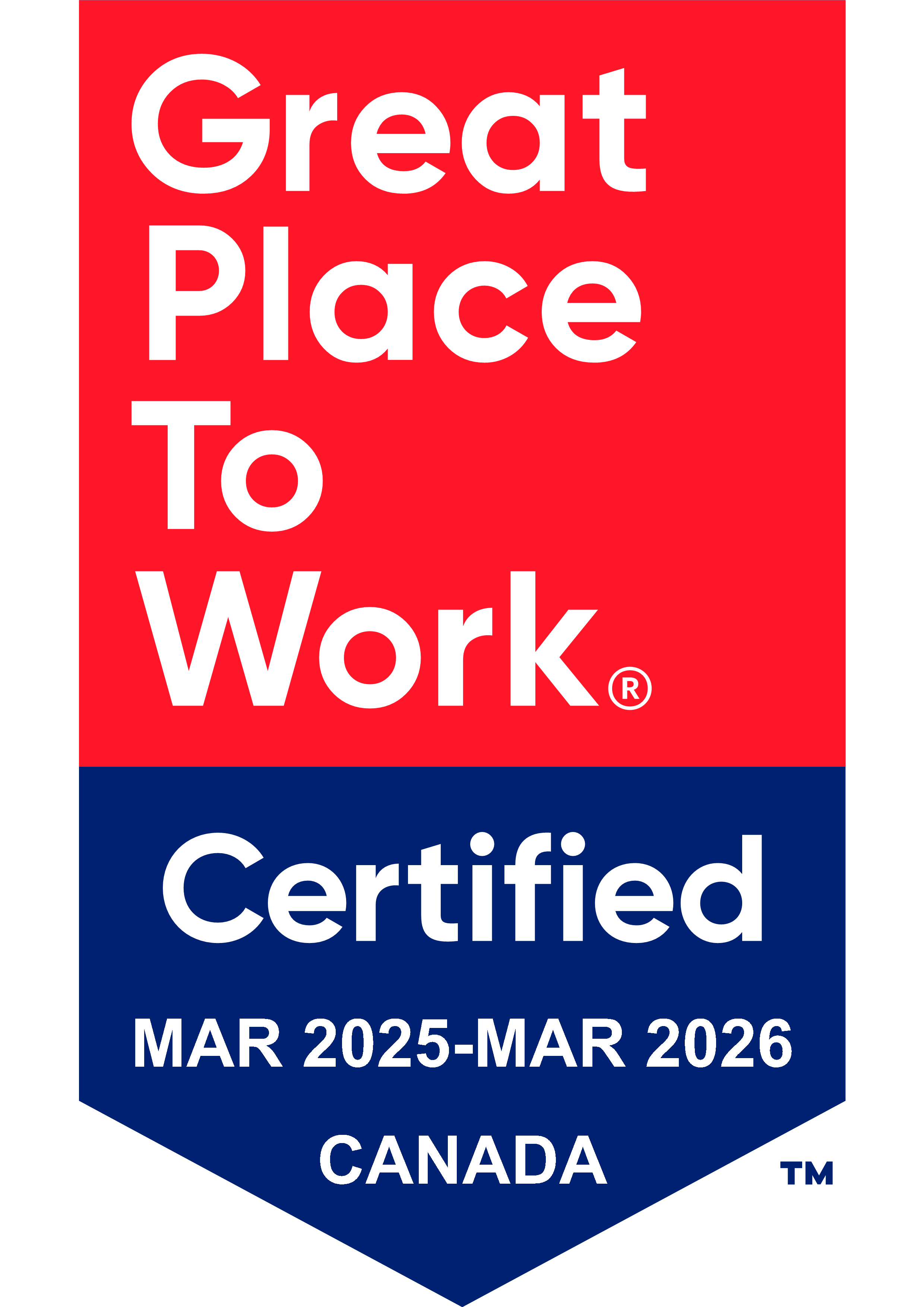 Great Place To Work. Certified MAR 2025 – MAR 2026 Canada